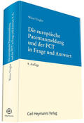 Weiss / Ungler |  Die europäische Patentanmeldung und der PCT in Frage und Antwort | Buch |  Sack Fachmedien
