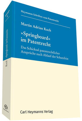 Koch |  »Springboard« im Patentrecht (HSP 4) | Buch |  Sack Fachmedien