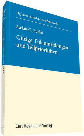Fuchs | Giftige Teilanmeldungen und Teilprioritäten (HSP 6) | Buch | 978-3-452-28804-2 | sack.de