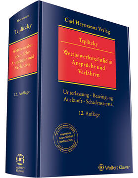 Teplitzky | Wettbewerbsrechtliche Ansprüche und Verfahren | Buch | 978-3-452-28968-1 | www.sack.de