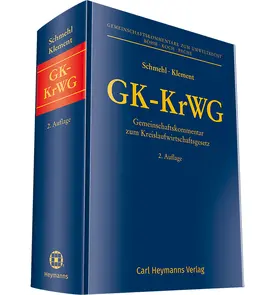 Schmehl / Klement | Gemeinschaftskommentar zum Kreislaufwirtschaftsgesetz: GK-KrWG | Buch | 978-3-452-28984-1 | sack.de