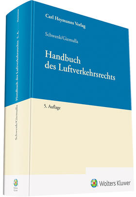 Schwenk / Giemulla | Handbuch des Luftverkehrsrechts | Buch | sack.de