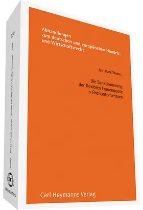 Steiner |  Die Sanktionierung der flexiblen Frauenquote in Großunternehmen  (AHW 230) | Buch |  Sack Fachmedien