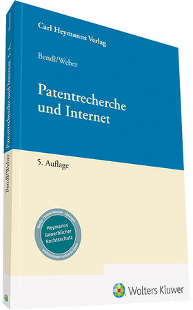 Bendl / Weber | Patentrecherche und Internet | Buch | 978-3-452-29172-1 | sack.de