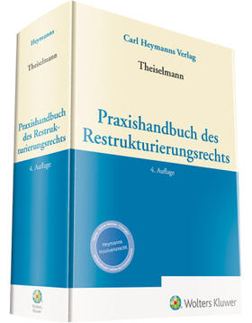 Theiselmann | Praxishandbuch des Restrukturierungsrechts | Buch | 978-3-452-29184-4 | sack.de