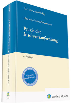 Haarmeyer / Huber / Schmittmann |  Praxis der Insolvenzanfechtung | Buch |  Sack Fachmedien
