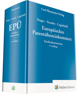 Singer / Stauder / Luginbühl | Europäisches Patentübereinkommen: EPÜ | Buch | 978-3-452-29232-2 | sack.de