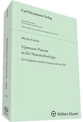 Fischer |  Upstream-Patente in der Nanotechnologie (GWR 197) | Buch |  Sack Fachmedien