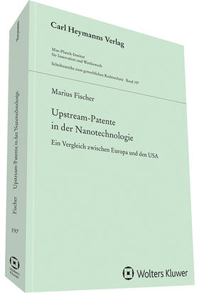 Fischer | Upstream-Patente in der Nanotechnologie (GWR 197) | Buch | 978-3-452-29264-3 | sack.de