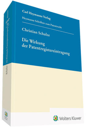 Schulze | Die Wirkung der Patentregistereintragung | Buch | sack.de