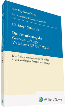 Schnettler | Die Patentierung des Genome-Editing-Verfahrens CRSPR/Cas9 (HSP 13) | Buch | 978-3-452-29309-1 | sack.de