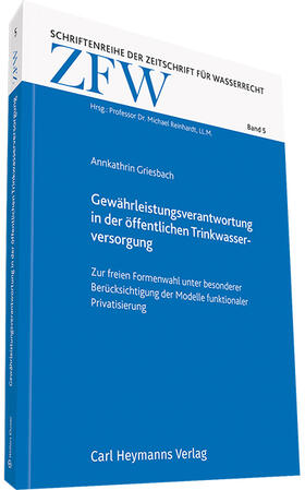 Griesbach | Gewährleistungsverantwortung in der öffentlichen Trinkwasserversorgung | Buch | 978-3-452-29316-9 | sack.de