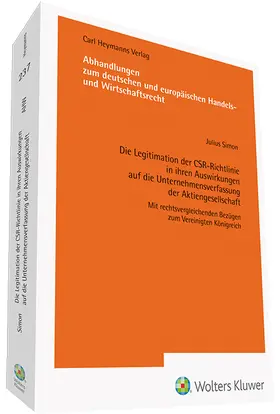 Simon |  Die Legitimation der CSR-Richtlinie in ihren Auswirkungen auf die Unternehmensverfassung der Aktiengesellschaft (AHW 237) | Buch |  Sack Fachmedien