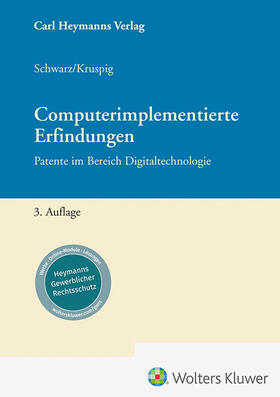 Schwarz / Kruspig | Computerimplementierte Erfindungen | Buch | 978-3-452-29504-0 | sack.de