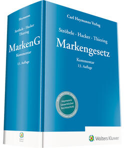 Hacker / Ströbele / Thiering | Markengesetz: MarkenG | Buch | 978-3-452-29507-1 | sack.de