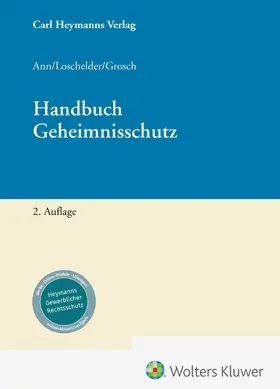 Ann / Loschelder / Grosch |  Handbuch Geheimnisschutz | Buch |  Sack Fachmedien