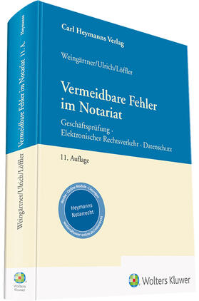  Weingärtner / Ulrich / Löffler  | Vermeidbare Fehler im Notariat | Buch | 978-3-452-29802-7 | sack.de