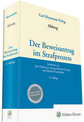 Dallmeyer / Güntge / Tsambikakis | Alsberg, Der Beweisantrag im Strafprozess | Buch | 978-3-452-29808-9 | sack.de