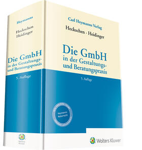 Heckschen / Heidinger | Die GmbH in der Gestaltungs- und Beratungspraxis | Buch | 978-3-452-29943-7 | sack.de