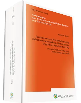Becker |  Suspendierung und Verdachtsabberufung als Instrumente prospektiver Überwachungstätigkeit des Aufsichtsrats der AG (AHW 253) | Buch |  Sack Fachmedien