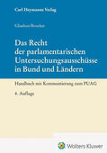 Glauben / Brocker |  Das Recht der parlamentarischen Untersuchungsausschüsse in Bund und Ländern | Buch |  Sack Fachmedien
