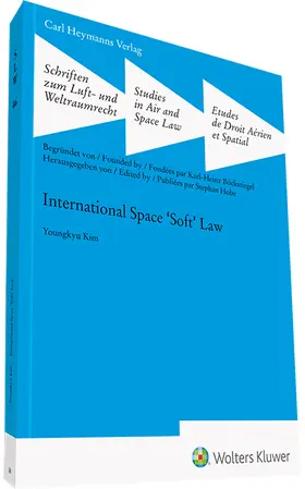 Kim | International Space 'Soft' Law (SLW 46) | Buch | 978-3-452-30092-8 | sack.de