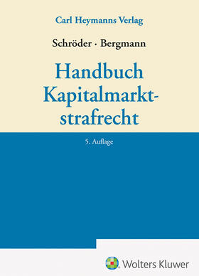 Schröder / Bergmann |  Handbuch Kapitalmarktstrafrecht | Buch |  Sack Fachmedien