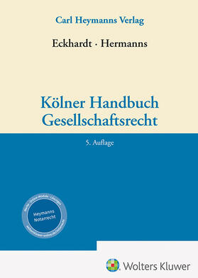 Eckhardt / Hermanns | Kölner Handbuch Gesellschaftsrecht | Buch | 978-3-452-30145-1 | sack.de