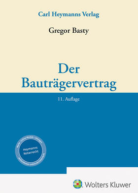 Basty | Der Bauträgervertrag | Buch | 978-3-452-30148-2 | sack.de