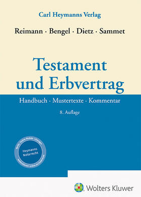 Reimann / Bengel / Dietz | Testament und Erbvertrag | Buch | 978-3-452-30160-4 | sack.de