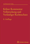  Schuschke / Walker / Kessen / Thole  |  Kölner Kommentar Vollstreckung und Vorläufiger Rechtsschutz | Buch |  Sack Fachmedien