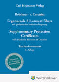 Brückner / von Czettritz |  Ergänzende Schutzzertifikate / Supplementary Protection Certificates | Buch |  Sack Fachmedien