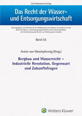 von Weschpfennig / Weschpfennig |  Weschpfennig, A: Bergbau und Wasserrecht | Buch |  Sack Fachmedien