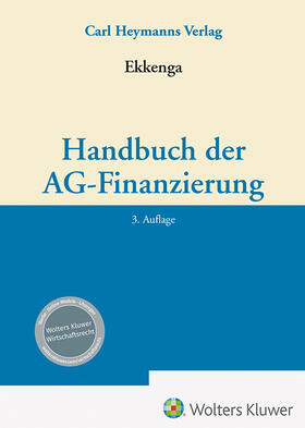 Ekkenga | Handbuch der AG-Finanzierung | Buch | 978-3-452-30287-8 | sack.de
