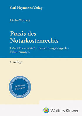 Diehn / Volpert | Praxis des Notarkostenrechts | Buch | 978-3-452-30315-8 | sack.de