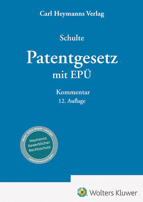 Schulte  |  Patentgesetz mit EPÜ - Kommentar | Buch |  Sack Fachmedien