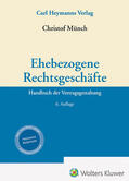 Münch |  Ehebezogene Rechtsgeschäfte | Buch |  Sack Fachmedien