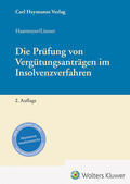 Haarmeyer / Lissner |  Die Prüfung von Vergütungsanträgen im Insolvenzverfahren | Buch |  Sack Fachmedien