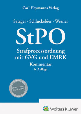 Satzger / Schluckebier / Werner |  StPO Strafprozessordnung mit GVG und EMRK | Buch |  Sack Fachmedien