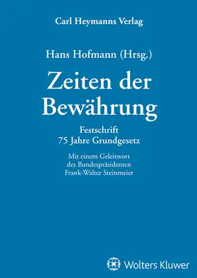 Hofmann | Zeiten der Bewährung - Festschrift 75 Jahre Grundgesetz | Buch | 978-3-452-30460-5 | sack.de