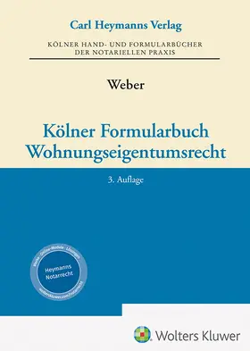 Weber |  Kölner Formularbuch Wohnungseigentumsrecht | Buch |  Sack Fachmedien
