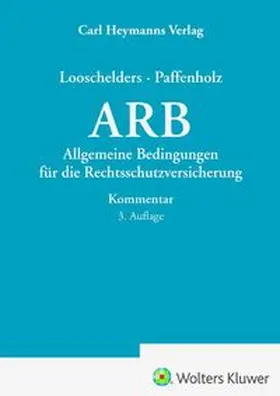 Looschelders / Paffenholz |  Allgemeine Bedingungen für die Rechtsschutzversicherung Kommentar | Buch |  Sack Fachmedien