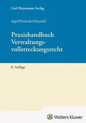 App / Klomfaß / Wettlaufer |  Praxishandbuch Verwaltungsvollstreckungsrecht | Buch |  Sack Fachmedien