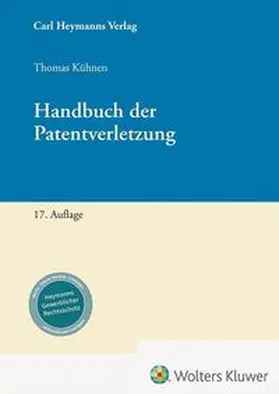 Kühnen | Handbuch der Patentverletzung | Buch | 978-3-452-30551-0 | sack.de