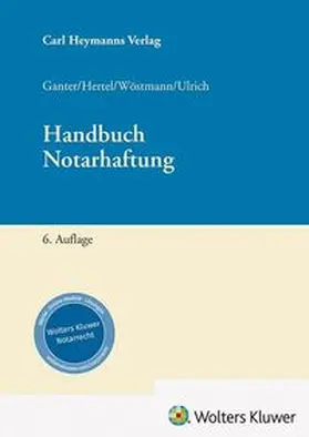 Ganter / Hertel / Ulrich |  Handbuch der Notarhaftung | Buch |  Sack Fachmedien