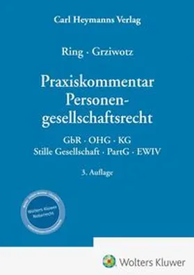 Grziwotz / Ring |  Praxiskommentar Personengesellschaftsrecht | Buch |  Sack Fachmedien