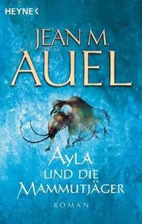 Auel |  Ayla und die Mammutjäger | Buch |  Sack Fachmedien
