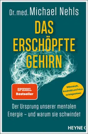 Nehls | Das erschöpfte Gehirn | Buch | 978-3-453-21813-0 | sack.de