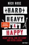 Rose |  Hard, Heavy & Happy | Buch |  Sack Fachmedien