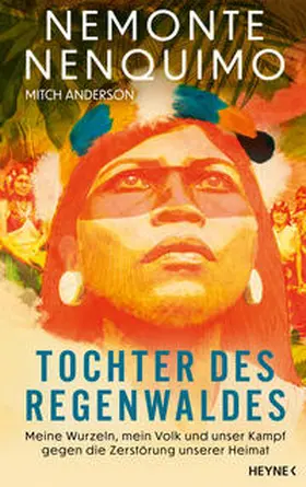 Nenquimo / Anderson | Tochter des Regenwaldes | Buch | 978-3-453-21836-9 | www.sack.de